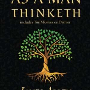As a Man Thinketh