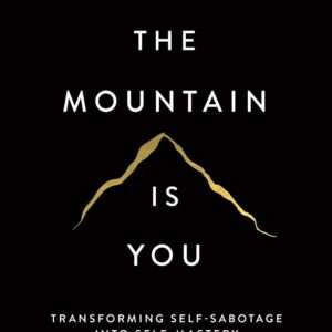 The Mountain Is You