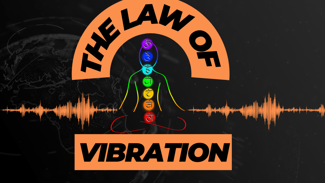 The Law Of Vibration