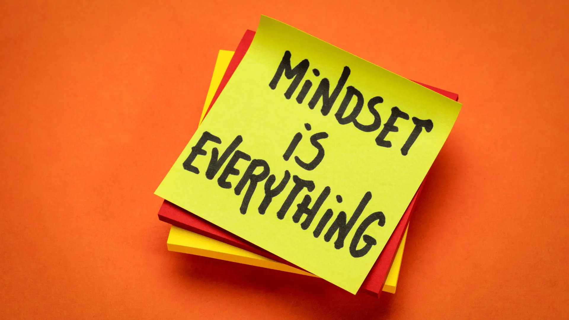 Mindset Is Everything